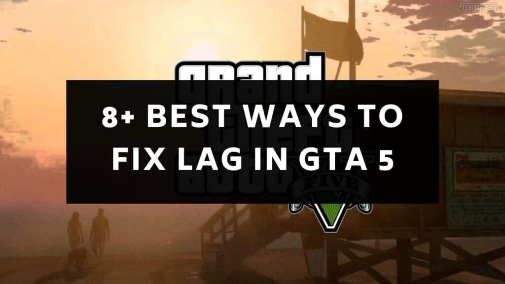 fix-gta-5-lag-in-pc-1024x576-6067194