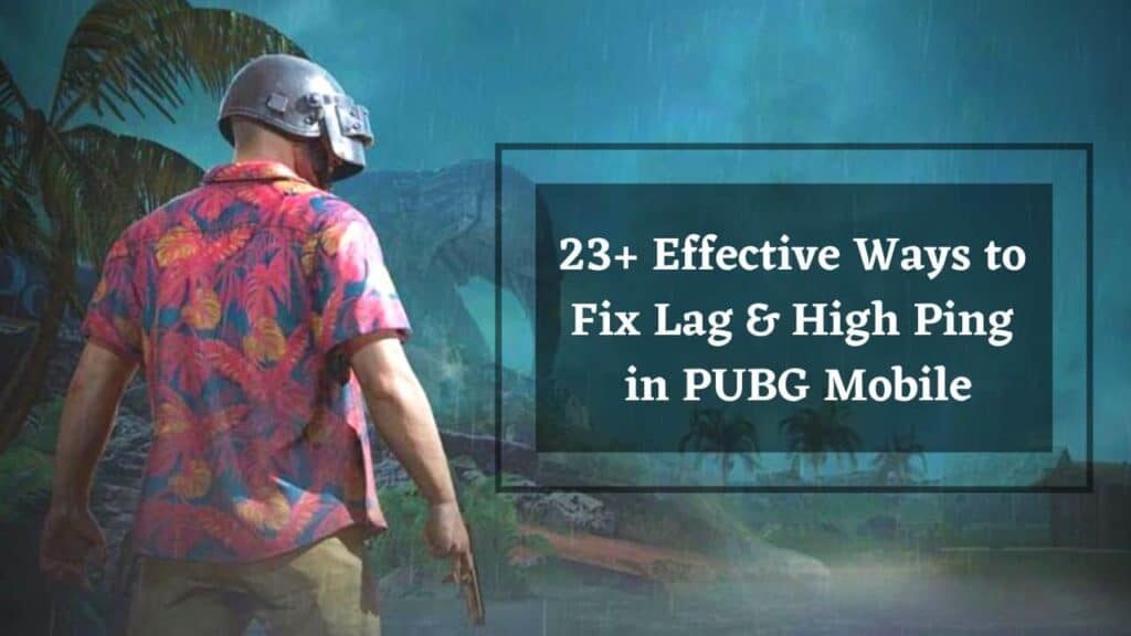 fix-lag-high-ping-in-pubg-mobile-1024x576-6162630